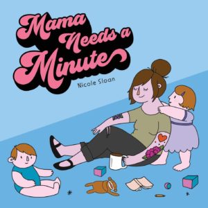 mama needs a minute video review
